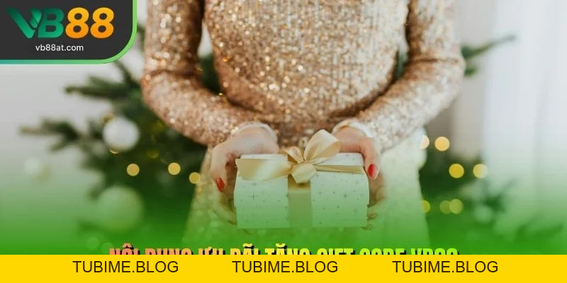 Ưu Đãi Tặng Gift Code VB88 Cho Khách Hàng Tại VB88 – Link Vào VB88 Thể Thao 2026 | Không Chặn, Kèo Thơm +88K - TUBIME.BLOG