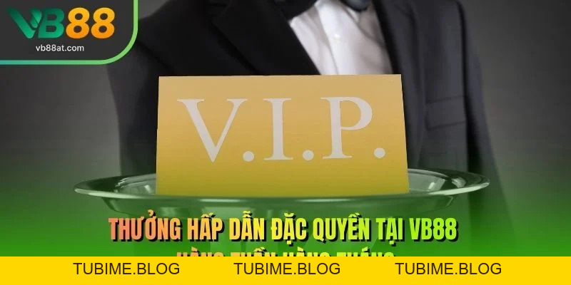 Khuyến Mãi Đặc Quyền Tại VB88 Cho Hội Viên Cấp Cao – Link Vào VB88 Thể Thao 2026 | Không Chặn, Kèo Thơm +88K - TUBIME.BLOG